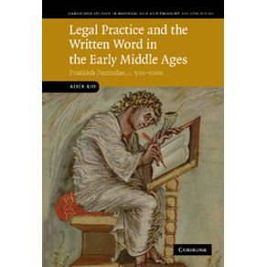 Legal-Practice-and-the-Written-Word-in-the-Early-Middle-Ages