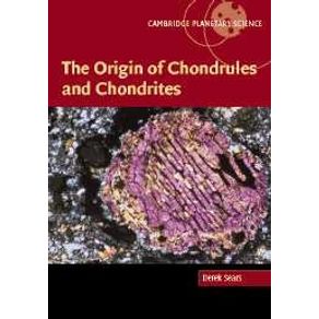 The-Origin-of-Chondrules-and-Chondrites