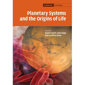 Planetary-Systems-and-the-Origin-of-Life.-Edited-by-Ralph-Pudritz-Paul-Higgs-Jonathon-Stone