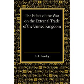 The-Effect-of-the-War-on-the-External-Trade-of-the-United-Kingdom