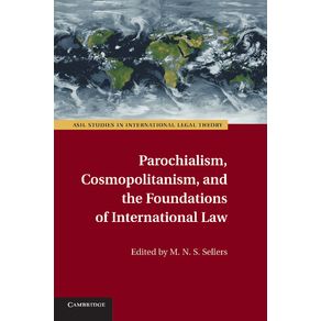 Parochialism,-Cosmopolitanism,-and-the-Foundations-of-International-Law
