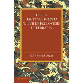 Opera-Hactenus-Inedita-T.-LIVII-de-Frulovisiis-de-Ferraria