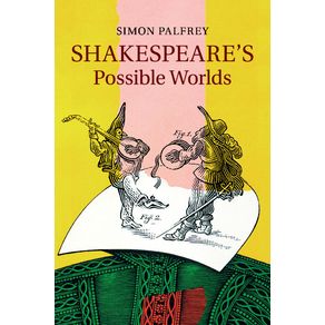 Shakespeares-Possible-Worlds