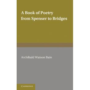 A-Book-of-Poetry-from-Spenser-to-Bridges