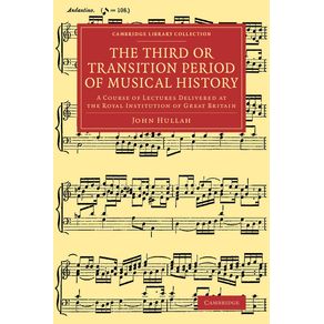 The-Third-or-Transition-Period-of-Musical-History