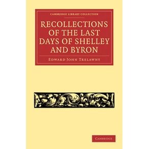 Recollections-of-the-Last-Days-of-Shelley-and-------------Byron