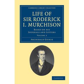 Life-of-Sir-Roderick-I.-Murchison---Volume-2