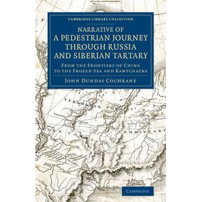 Narrative-of-a-Pedestrian-Journey-Through-Russia-and-Siberian-Tartary