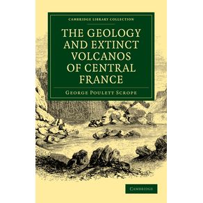 The-Geology-and-Extinct-Volcanos-of-Central-France