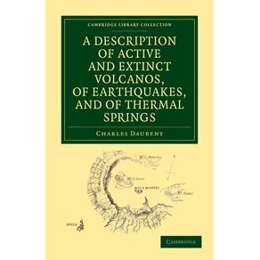A-Description-of-Active-and-Extinct-Volcanos,-of-Earthquakes,-and-of-Thermal-Springs