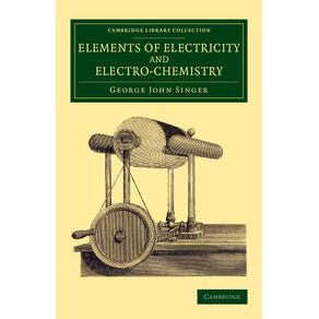 Elements-of-Electricity-and-Electro-Chemistry