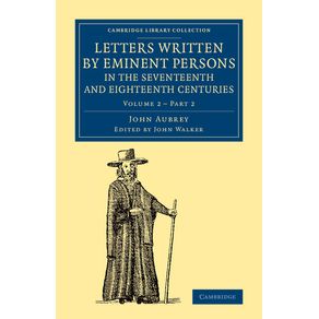 Letters-Written-by-Eminent-Persons-in-the-Seventeenth-and-Eighteenth-------------Centuries---Volume-2