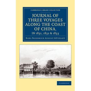 Journal-of-Three-Voyages-along-the-Coast-of-China,-in-1831,-1832-and-------------1833