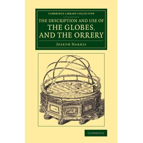 The-Description-and-Use-of-the-Globes-and-the-------------Orrery