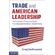 Trade-and-American-Leadership