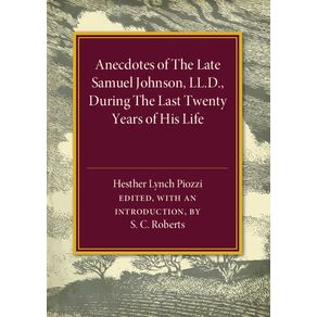 Anecdotes-of-the-Late-Samuel-Johnson,-During-the-Last-Twenty-Years-of-his-Life,-by-Hesther-Lynch-Piozzi