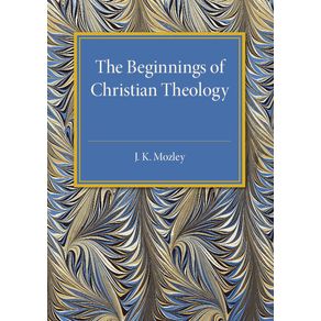 The-Beginnings-of-Christian-Theology