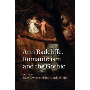 Ann-Radcliffe,-Romanticism-and-the-Gothic