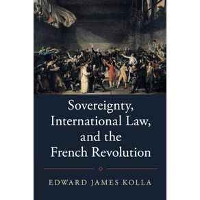 Sovereignty,-International-Law,-and-the-French-Revolution
