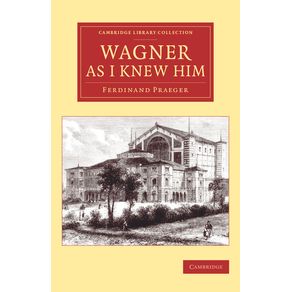 Wagner-as-I-Knew-Him