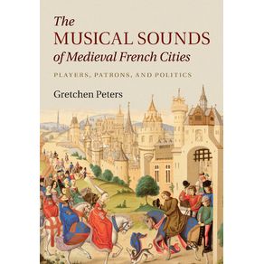 The-Musical-Sounds-of-Medieval-French-Cities
