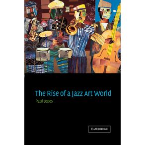 The-Rise-of-a-Jazz-Art-World