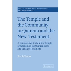 The-Temple-and-the-Community-in-Qumran-and-the-New-Testament