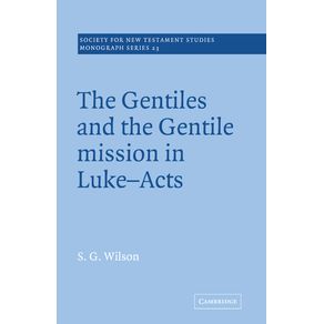 The-Gentiles-and-the-Gentile-Mission-in-Luke-Acts