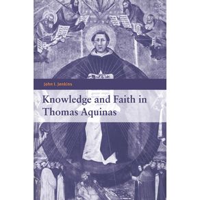 Knowledge-and-Faith-in-Thomas-Aquinas