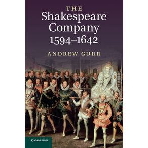 The-Shakespeare-Company,-1594-1642