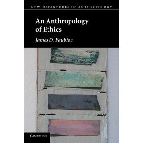 An-Anthropology-of-Ethics