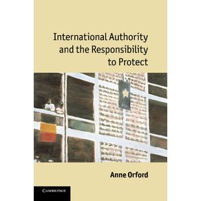 International-Authority-and-the-Responsibility-to-------------Protect