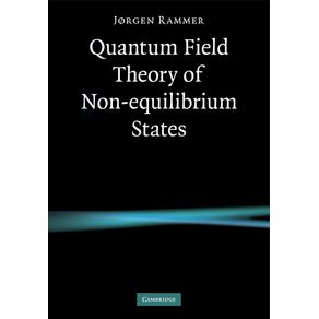 Quantum-Field-Theory-of-Non-Equilibrium-States