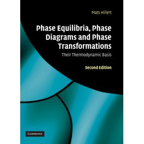 Phase-Equilibria,-Phase-Diagrams-and-Phase-Transformations