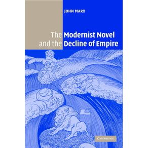 The-Modernist-Novel-and-the-Decline-of-Empire