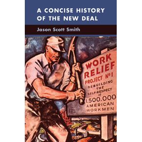 A-Concise-History-of-the-New-Deal