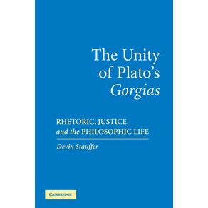The-Unity-of-Platos-Gorgias