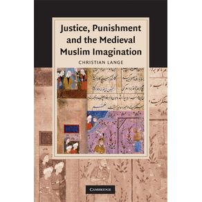 Justice,-Punishment-and-the-Medieval-Muslim-Imagination