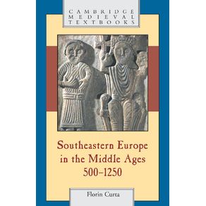 Southeastern-Europe-in-the-Middle-Ages,-500-1250