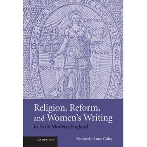 Religion,-Reform,-and-Womens-Writing-in-Early-Modern-England