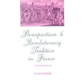 Bonapartism-and-Revolutionary-Tradition-in-France