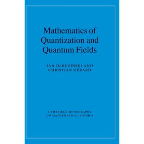 Mathematics-of-Quantization-and-Quantum-Fields