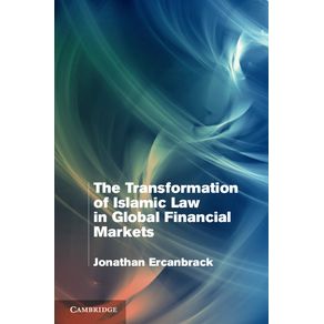 The-Transformation-of-Islamic-Law-in-Global-Financial-------------Markets