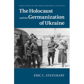 The-Holocaust-and-the-Germanization-of-------------Ukraine