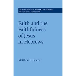 Faith-and-the-Faithfulness-of-Jesus-in-------------Hebrews