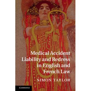 Medical-Accident-Liability-and-Redress-in-English-and-French-------------Law
