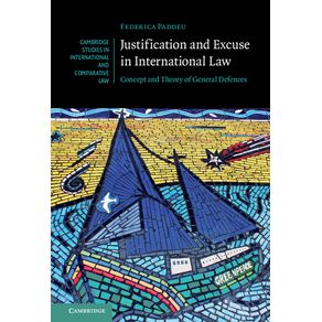 Justification-and-Excuse-in-International-Law
