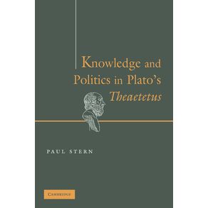 Knowledge-and-Politics-in-Platos-Theaetetus