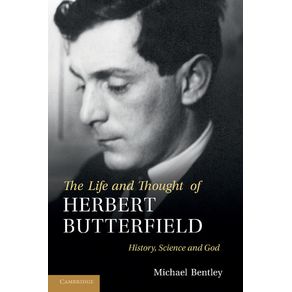 The-Life-and-Thought-of-Herbert-Butterfield