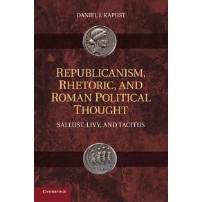Republicanism,-Rhetoric,-and-Roman-Political-Thought